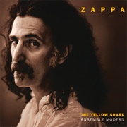 The Yellow Shark (Frank Zappa &amp; Ensemble Modern, 1993)