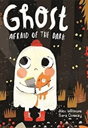 Ghost Afraid of the Dark (Sara Conway)