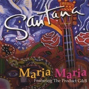 Maria Maria - Santana Featuring the Product G&amp;B