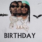 &#39;Birthday&#39; by Migos