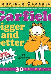 Garfield Bigger and Better (Jim Davis)