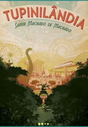 Tupinilandia (Samir Machado De Machado)