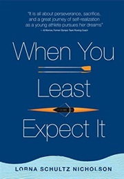 When You Least Expect It (Lorna Schultz Nicholson)