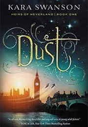 Dust (Heirs of Neverland #1) (Kara Swanson)