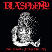 Blasphemy - Live Ritual: Friday the 13th