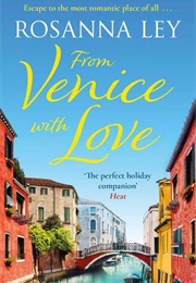 From Venice With Love (Roseanna Ley)