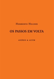 Os Passos Em Volta (Herberto Helder)