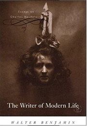 The Writer of Modern Life (Walter Benjamin)