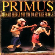 Animals Should Not Try to Act Like People EP (Primus, 2003)