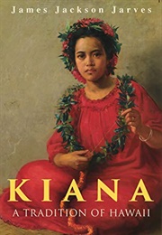 Kiana: A Tradition of Hawaii (James Jackson Jarves)