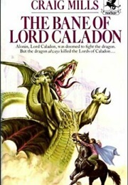 The Bane of Lord Calidon (Craig Mills)