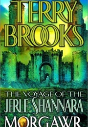 Morgawr (Voyage of the Jerle Shannara #3) (Terry Brooks)