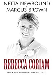 Rebecca Corriam (Netta Newbound, Marcus Brown)