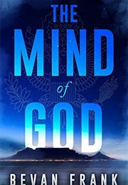 The Mind of God (Bevan Frank)