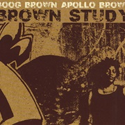 Apollo Brown &amp; Boog Brown - Brown Study