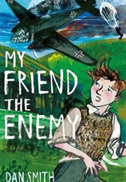 My Friend the Enemy (Dan Smith)