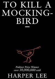 To Kill a Mockingbird (Harper Lee)