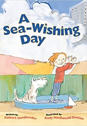 A Sea-Wishing Day (Robert Heidbreder)