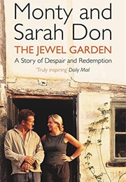 The Jewel Garden (Monty and Sarah Don)