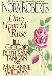 Once Upon a Rose (Nora Roberts)