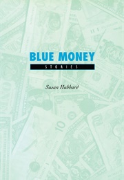 Blue Money (Susan Hubbard)