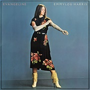 Emmylou Harris - Evangeline (1981)