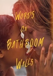 Words on Bathroom Walls (2020)