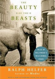 The Beauty of the Beasts (Ralph Helfer)