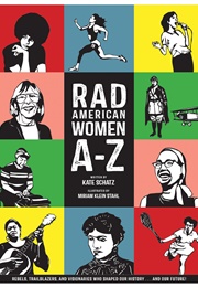 Rad American Women A-Z (Kate Schatz)