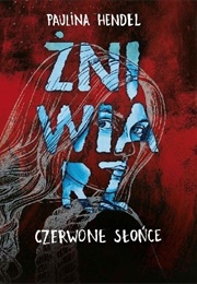 Żniwiarz #2. Czerwone Słońce (Paulina Hendel)