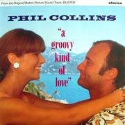 Groovy Kind of Love - Phil Collins