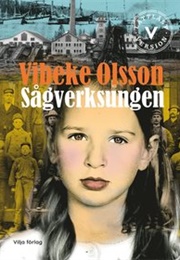 Sågverksungen (Vibeke Olsson)