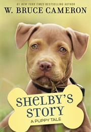 Shelby&#39;s Story (W.Bruce Cameron)