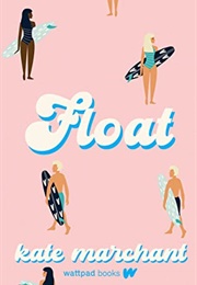 Float (Kate Marchant)