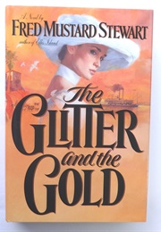 The Glitter and the Gold (Fred Mustard Stewart)