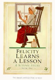 Felicity Learns a Lesson: A School Story (Valerie Tripp)