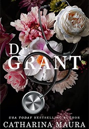 Dr. Grant (Off-Limits, #2) (Catharina Maura)