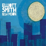 New Moon (Elliott Smith, 2007)