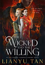 The Wicked and the Willing (Lianyu Tan)