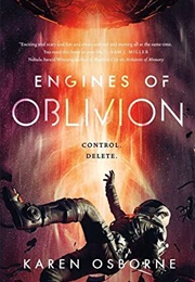 Engines of Oblivion (Karen Osborne)