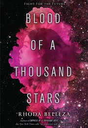 Blood of a Thousand Stars (Empress of a Thousand Skies, #2) (Rhoda Belleza)