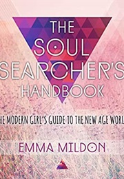 The Soul Searcher&#39;s Handbook (Emma Mildon)