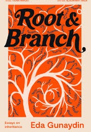 Root and Branch (Eda Gunaydin)