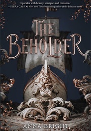 The Beholder (The Beholder, #1) (Anna Bright)