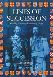 Lines of Succession: Heraldry of the Royal Families of Europe (Jiri Louda)