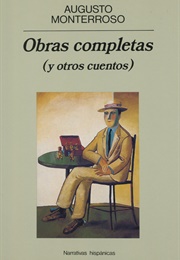 Obras Completas (Augusto Monterroso)