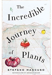 The Incredible Journey of Plants (Stefano Mancuso)