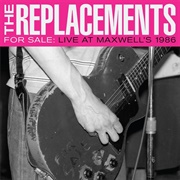 For Sale: Live at Maxwell&#39;s 1986 (The Replacements, 2017)