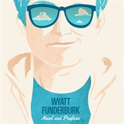 Wyatt Funderburk - Novel and Profane