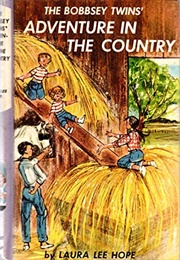 The Bobbsey Twins&#39; Adventure in the Country (Laura Lee Hope)